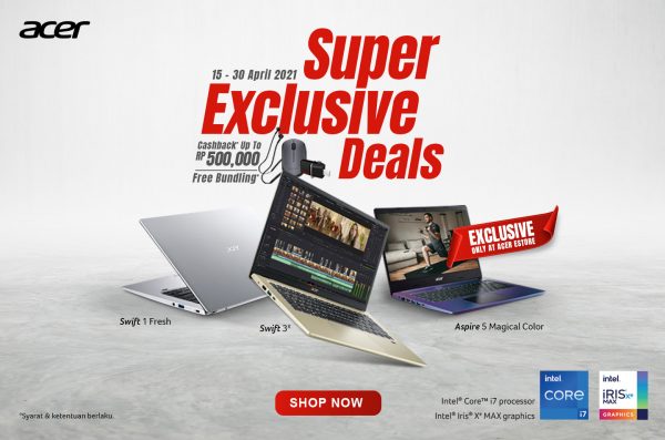 Promo Super Exclusive Deals, Beli Laptop dapat Cashback Hingga 500 Ribu & Bundling!