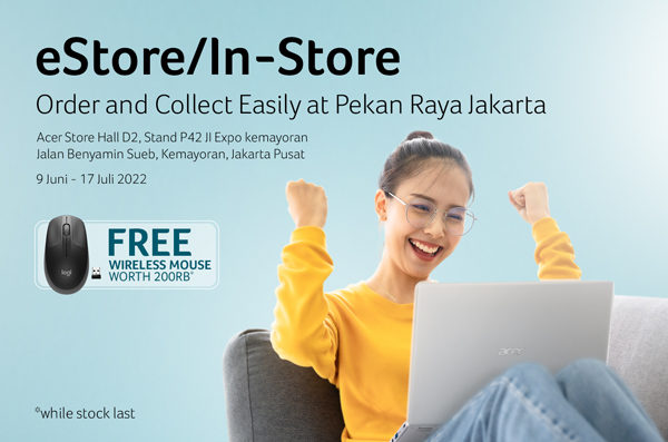 Acer eStore Hadir di PRJ, Belanja Online dan Pick Up di PRJ!